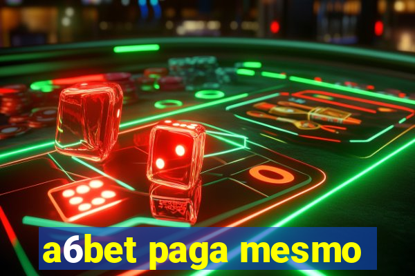 a6bet paga mesmo